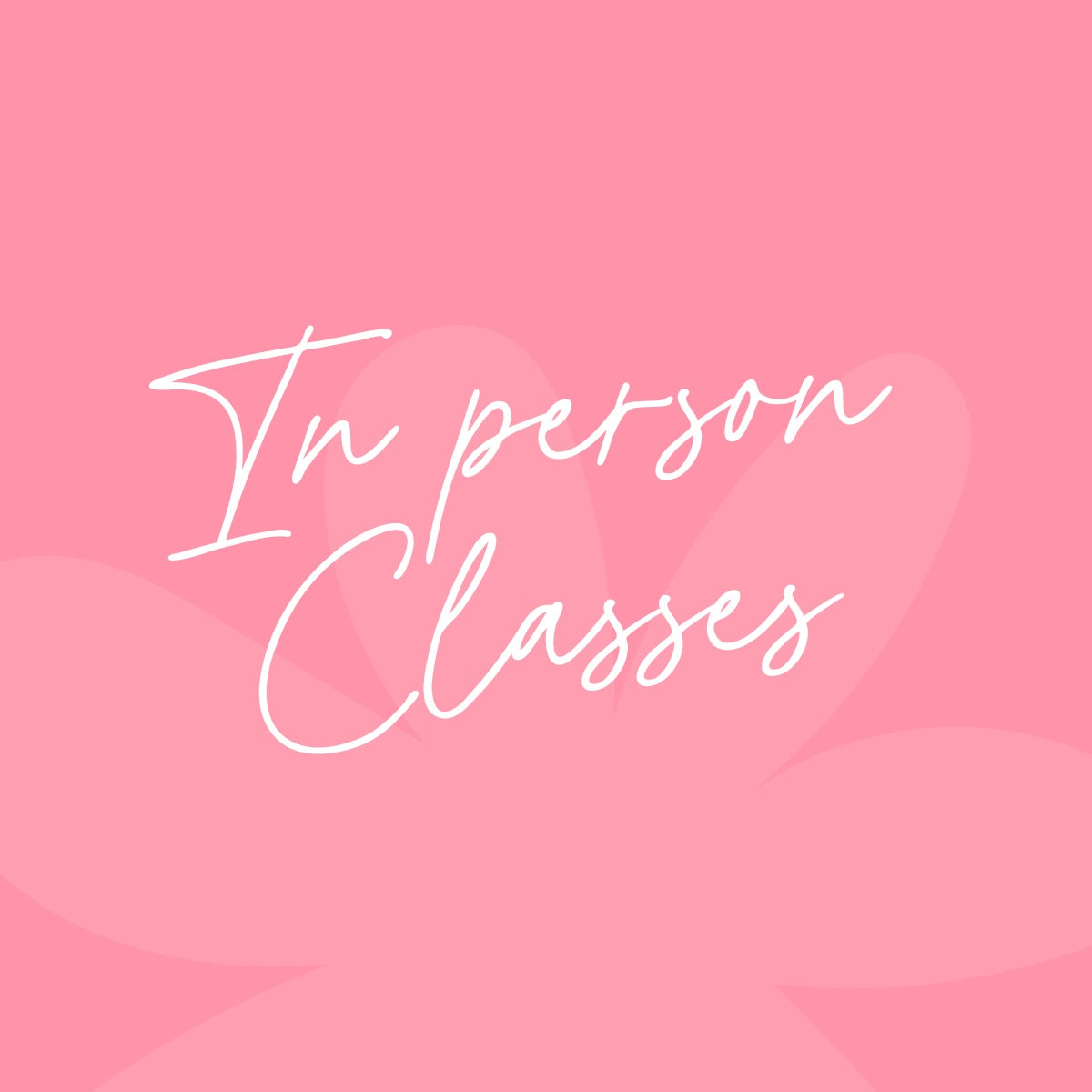 In Person Classes